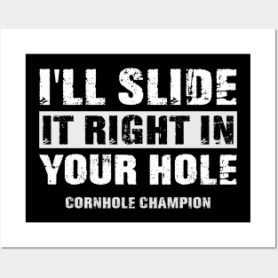 Funny I'll Slide it Right in Your Hole Cornhole Champion Posters and Art